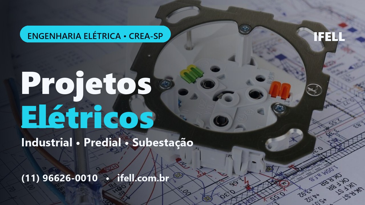 Projeto elétrico industrial e predial - IFELL Engenharia